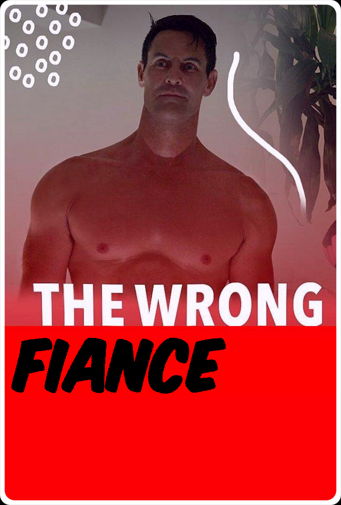 The Wrong Fiancé (2021)