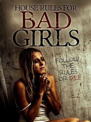 Правила для плохих девчонок (2009)