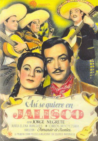 ¡Así se quiere en Jalisco! (1942)